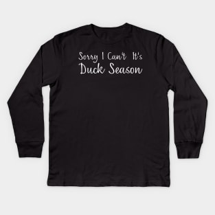 It's Duck Season Kids Long Sleeve T-Shirt